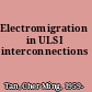 Electromigration in ULSI interconnections