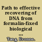 Path to effective recovering of DNA from formalin-fixed biological samples in natural history collections workshop summary /