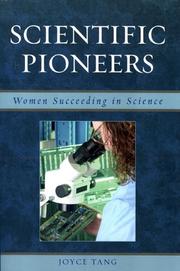 Scientific pioneers : women succeeding in science /
