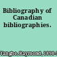 Bibliography of Canadian bibliographies.