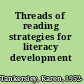 Threads of reading strategies for literacy development /