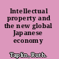 Intellectual property and the new global Japanese economy