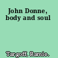 John Donne, body and soul