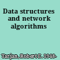 Data structures and network algorithms