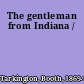 The gentleman from Indiana /