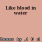 Like blood in water