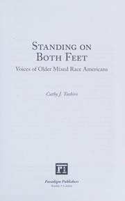 Standing on both feet : voices of older mixed race Americans /