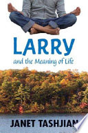 Larry and the meaning of life /