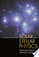 A concise history of solar and stellar physics /