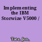 Implementing the IBM Storwize V5000 /