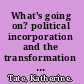 What's going on? political incorporation and the transformation of black public opinion /