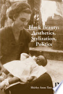 Black beauty : aesthetics, stylization, politicsaWomen, Black$zCaribbean, English-speaking$xEthnic identity. /