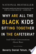 "Why are all the black kids sitting together in the cafeteria?" : and other conversations about race /