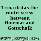 Trina deitas the controversy between Hincmar and Gottschalk /