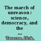 The march of unreason : science, democracy, and the new fundamentalism /
