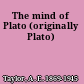 The mind of Plato (originally Plato)