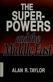 The superpowers and the Middle East /