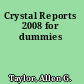 Crystal Reports 2008 for dummies