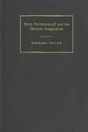 Mary Wollstonecraft and the feminist imagination /