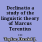 Declinatio a study of the linguistic theory of Marcus Terentius Varro /