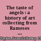The taste of angels : a history of art collecting from Rameses to Napoleon /