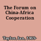 The Forum on China-Africa Cooperation