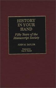 History in your hand : fifty years of the Manuscript Society /