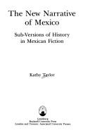 The new narrative of Mexico : sub-versions of history in Mexican fiction /