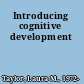 Introducing cognitive development