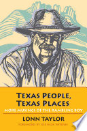 Texas people, Texas places : more musings of the rambling boy /