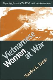 Vietnamese women at war : fighting for Ho Chi Minh and the revolution /