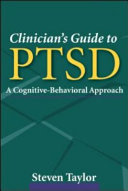 Clinician's guide to PTSD : a cognitive-behavioral approach /