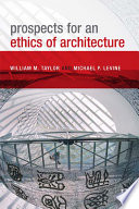 Prospects for an ethics of architecture