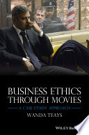 Business ethics through movies : a case study approach /