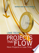Projects that flow : more projects in less time /