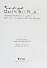 Foundations of mixed methods research : integrating quantitative and qualitative approaches in the social and behavioral sciences /