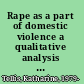 Rape as a part of domestic violence a qualitative analysis of case narratives and official reports /