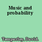 Music and probability