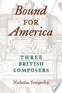 Bound for America three British composers /