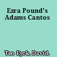 Ezra Pound's Adams Cantos