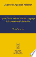 Space, time, and the use of language an investigation of relationships /