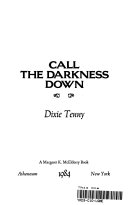 Call the darkness down /