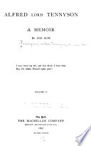 Alfred lord Tennyson ; a memoir by his son.