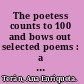 The poetess counts to 100 and bows out selected poems : a bilingual edition /
