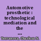 Automotive prosthetic : technological mediation and the car in conceptual art /