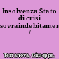 Insolvenza Stato di crisi sovraindebitamento /