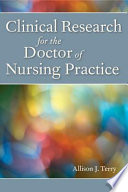 Clinical research for the doctor of nursing practice /