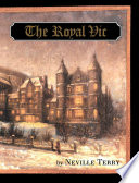 The Royal Vic the story of Montreal's Royal Victoria Hospital, 1894-1994 /