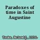 Paradoxes of time in Saint Augustine