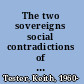 The two sovereigns social contradictions of European modernity /
